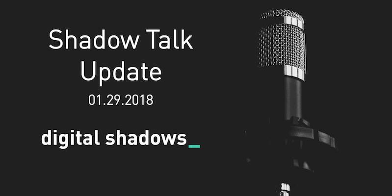 Shadow Talk Update – 01.29.2018