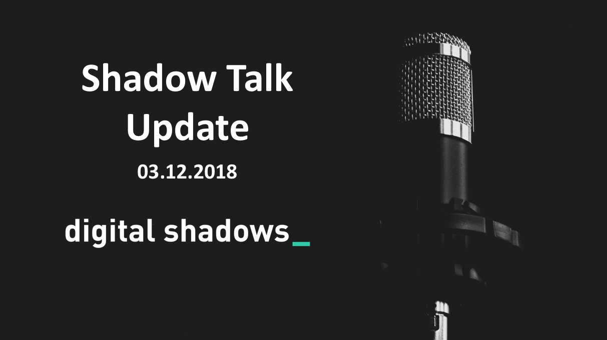 Shadow Talk Update – 03.12.2018