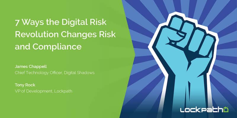 7 Ways The Digital Risk Revolution Changes Risk and Compliance – Webinar Key Insights