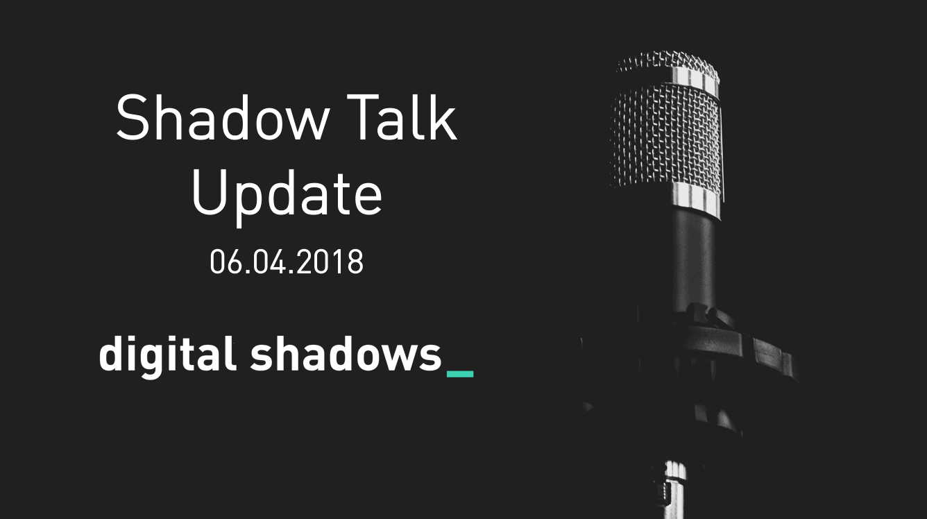 Shadow Talk Update – 06.04.2018