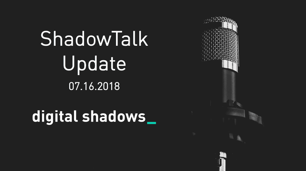 ShadowTalk Update – 07.16.2018