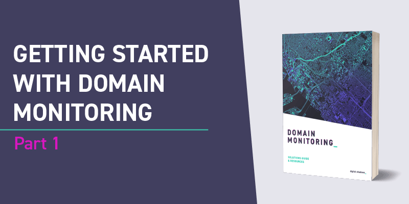Getting Started with Domain Monitoring: Part 1, Collection