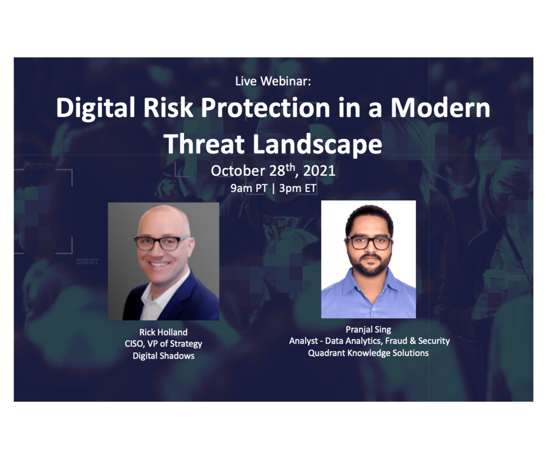 Recorded Webinar: Digital Risk Protection in a Modern Threat Landscape