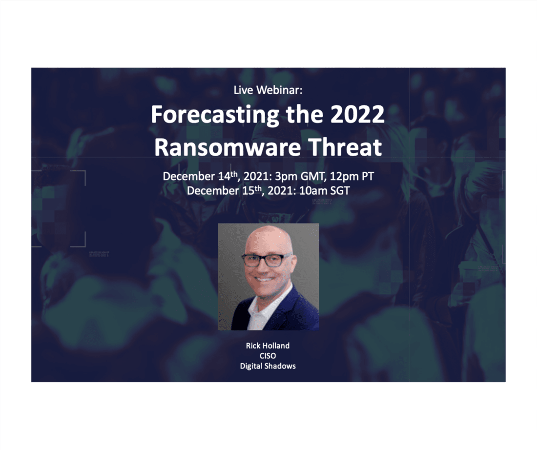Recorded Webinar: Forecasting the 2022 Ransomware Threat